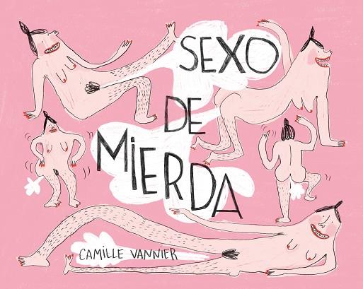 SEXO DE MIERDA | 9788418215957 | VANNIER, CAMILLE | Llibreria Drac - Llibreria d'Olot | Comprar llibres en català i castellà online