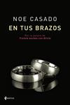 EN TUS BRAZOS | 9788408113003 | CASADO, NOE | Llibreria Drac - Llibreria d'Olot | Comprar llibres en català i castellà online