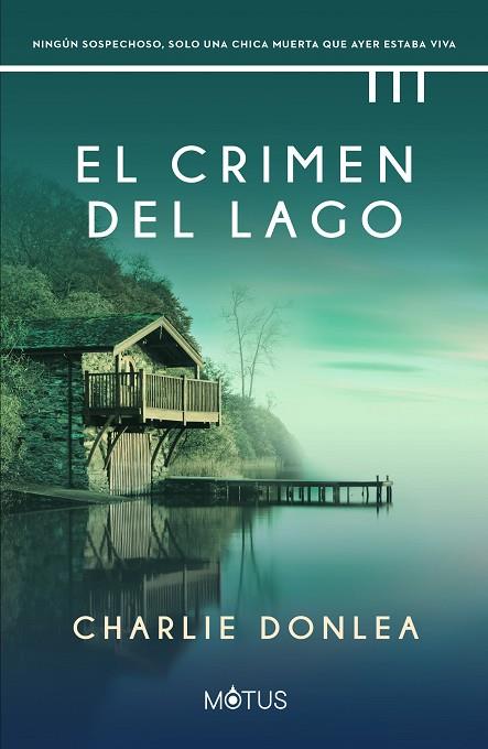 CRIMEN DEL LAGO, EL  | 9788418711749 | DONLEA, CHARLIE | Llibreria Drac - Llibreria d'Olot | Comprar llibres en català i castellà online
