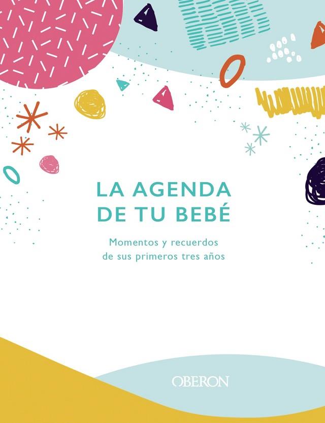 AGENDA DE TU BEBÉ, LA | 9788441543218 | LINCOLN, FRANCES | Llibreria Drac - Llibreria d'Olot | Comprar llibres en català i castellà online