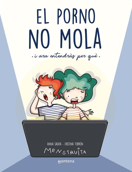 PORNO NO MOLA, EL (MENSTRUITA) (CATALA) | 9788419357441 | SALVIA, ANNA; TORRON, CRISTINA | Llibreria Drac - Llibreria d'Olot | Comprar llibres en català i castellà online