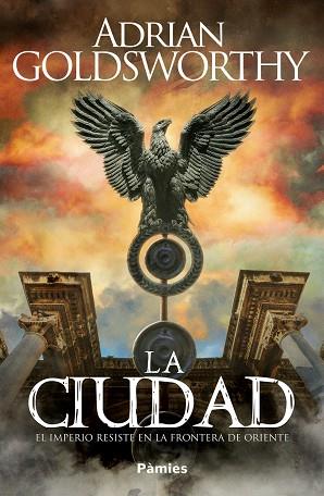 CIUDAD, LA | 9788419301130 | GOLDSWORTHY, ADRIAN | Llibreria Drac - Llibreria d'Olot | Comprar llibres en català i castellà online