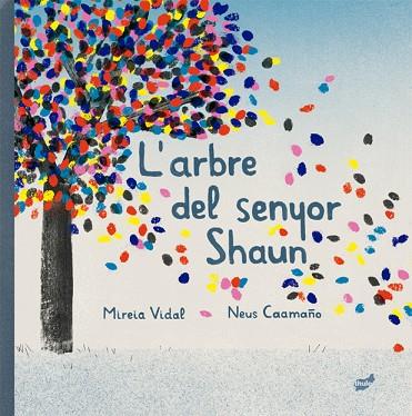 ARBRE DEL SENYOR SHAUN, L' | 9788418702297 | VIDAL, MIREIA | Llibreria Drac - Llibreria d'Olot | Comprar llibres en català i castellà online