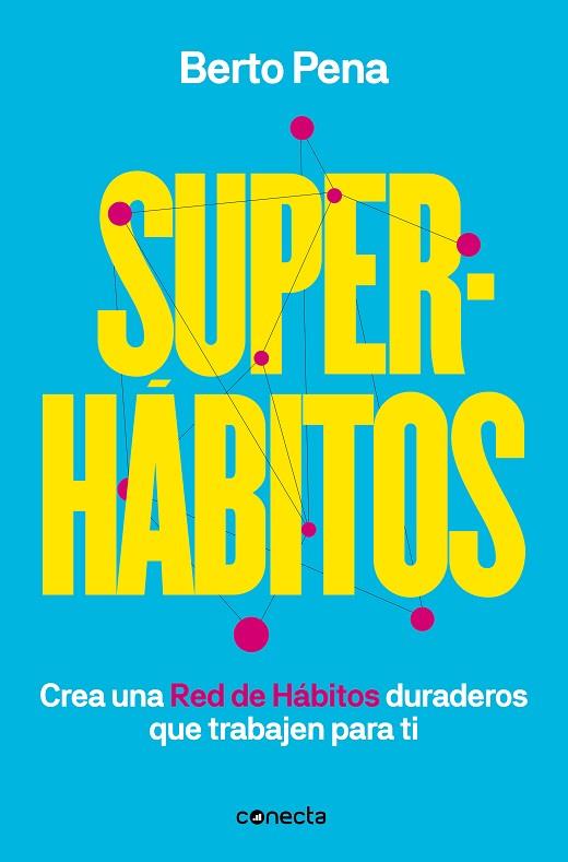 SUPERHÁBITOS | 9788417992170 | PENA, BERTO | Llibreria Drac - Llibreria d'Olot | Comprar llibres en català i castellà online