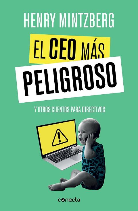 CEO MÁS PELIGROSO, EL | 9788416883875 | MINTZBERG, HENRY | Llibreria Drac - Librería de Olot | Comprar libros en catalán y castellano online