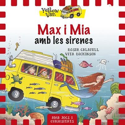 MAX I MIA AMB LES SIRENES (YELLOW VAN 5) | 9788424658120 | DICKINSON, VITA | Llibreria Drac - Llibreria d'Olot | Comprar llibres en català i castellà online