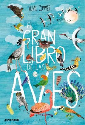 GRAN LIBRO DE LAS AVES, EL | 9788426145833 | ZOMMER, YUVAL | Llibreria Drac - Llibreria d'Olot | Comprar llibres en català i castellà online