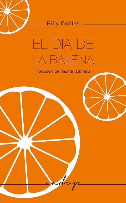 DIA DE LA BALENA, EL | 9788412689600 | COLLINS, BILLY | Llibreria Drac - Llibreria d'Olot | Comprar llibres en català i castellà online
