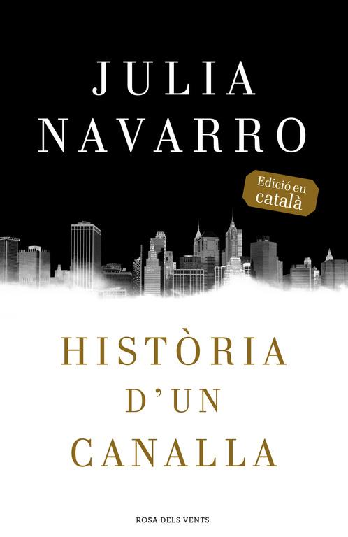 HISTÒRIA D'UN CANALLA | 9788416430079 | NAVARRO, JULIA | Llibreria Drac - Librería de Olot | Comprar libros en catalán y castellano online