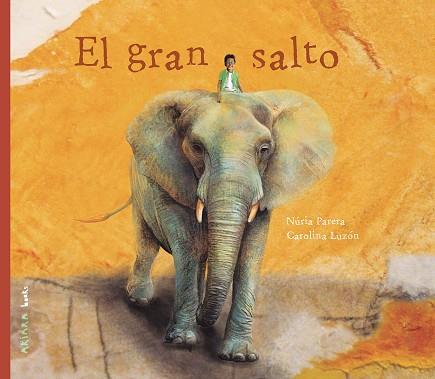 GRAN SALTO, EL | 9788417440954 | PARERA, NÚRIA | Llibreria Drac - Llibreria d'Olot | Comprar llibres en català i castellà online