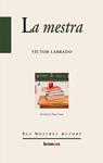 MESTRA, LA | 9788498246834 | LABRADO, VICTOR | Llibreria Drac - Llibreria d'Olot | Comprar llibres en català i castellà online