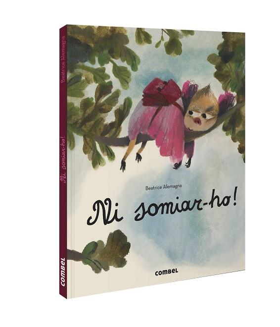 NI SOMIAR-HO! | 9788491018117 | ALEMAGNA, BEATRICE | Llibreria Drac - Llibreria d'Olot | Comprar llibres en català i castellà online