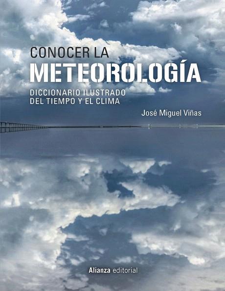 CONOCER LA METEOROLOGIA | 9788491816836 | VIÑAS, JOSÉ MIGUEL | Llibreria Drac - Librería de Olot | Comprar libros en catalán y castellano online