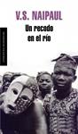 RECODO EN EL RIO, UN | 9788439721802 | NAIPAUL, V.S. | Llibreria Drac - Llibreria d'Olot | Comprar llibres en català i castellà online