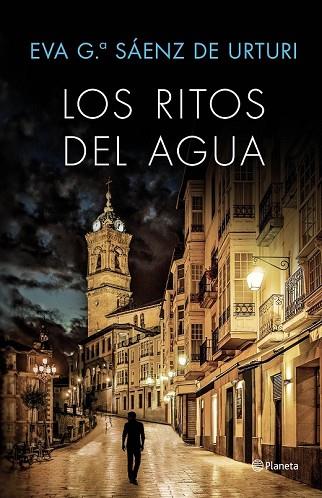 RITOS DEL AGUA, LOS (TRILOGÍA DE LA CIUDAD BLANCA 2) | 9788408169451 | GARCÍA SÁENZ DE URTURI, EVA | Llibreria Drac - Llibreria d'Olot | Comprar llibres en català i castellà online