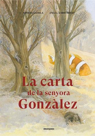 CARTA DE LA SENYORA GONZÀLEZ, LA | 9788417555283 | LAIRLA, SERGIO | Llibreria Drac - Llibreria d'Olot | Comprar llibres en català i castellà online