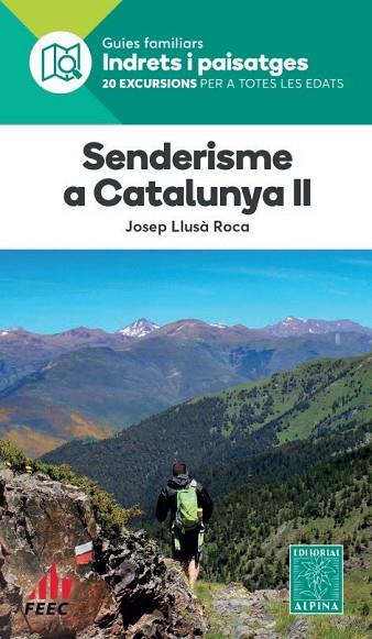 SENDERISME A CATALUNYA II. 20 EXCURSIONS PER A TOTES LES EDATS | 9788480909297 | LLUSÀ, JOSEP | Llibreria Drac - Llibreria d'Olot | Comprar llibres en català i castellà online