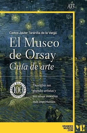 MUSEO DE ORSAY. GUÍA DE ARTE | 9788418943485 | TARANILLA DE LA VARGA, CARLOS JAVIER | Llibreria Drac - Llibreria d'Olot | Comprar llibres en català i castellà online