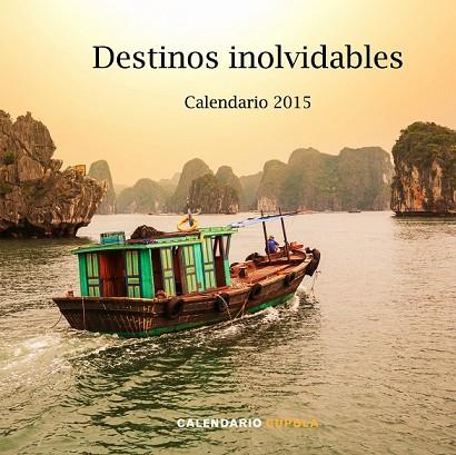 CALENDARIO 2015 DESTINOS INOLVIDABLES  | 9788448019907 | AA. DD. | Llibreria Drac - Llibreria d'Olot | Comprar llibres en català i castellà online