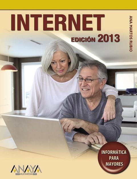 INTERNET. EDICIÓN 2013 | 9788441533134 | MARTOS, ANA | Llibreria Drac - Llibreria d'Olot | Comprar llibres en català i castellà online
