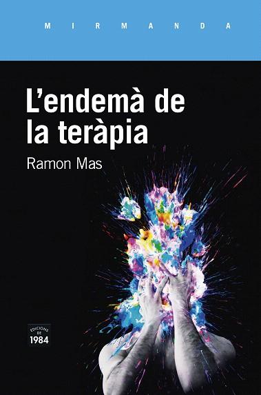 ENDEMÀ DE LA TERÀPIA, L' | 9788416987771 | MAS, RAMON | Llibreria Drac - Llibreria d'Olot | Comprar llibres en català i castellà online