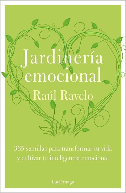 JARDINERÍA EMOCIONAL | 9788418015878 | RAVELO, RAÚL | Llibreria Drac - Llibreria d'Olot | Comprar llibres en català i castellà online