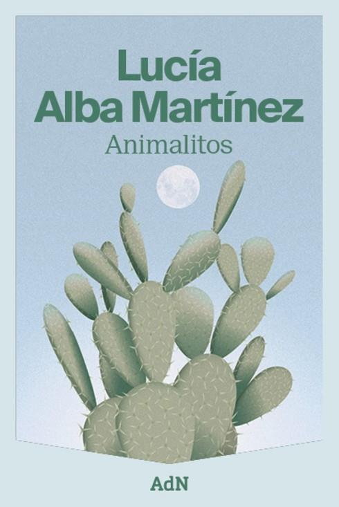 ANIMALITOS | 9788410138186 | ALBA MARTÍNEZ, LUCÍA | Llibreria Drac - Llibreria d'Olot | Comprar llibres en català i castellà online