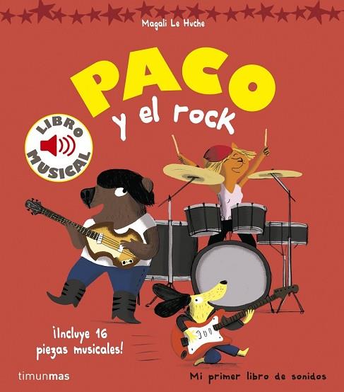 PACO Y EL ROCK. LIBRO MUSICAL | 9788408157373 | LE HUCHE, MAGALI  | Llibreria Drac - Llibreria d'Olot | Comprar llibres en català i castellà online