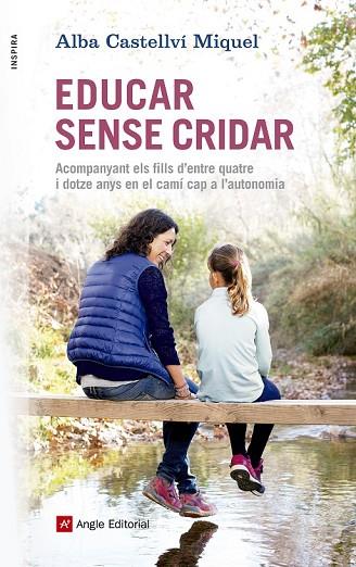EDUCAR SENSE CRIDAR | 9788416139880 | CASTELLVÍ, ALBA | Llibreria Drac - Llibreria d'Olot | Comprar llibres en català i castellà online