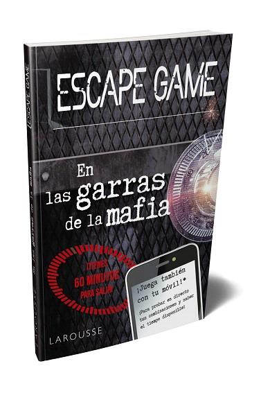 ESCAPE GAME. EN LAS GARRAS DE LA MAFIA | 9788417720544 | LAROUSSE EDITORIAL | Llibreria Drac - Librería de Olot | Comprar libros en catalán y castellano online