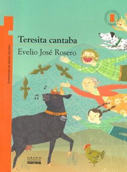 TERESITA CANTABA (TORRE DE PAPEL NARANJA) | 9789584532138 | ROSERO, EVELIO JOSE | Llibreria Drac - Llibreria d'Olot | Comprar llibres en català i castellà online