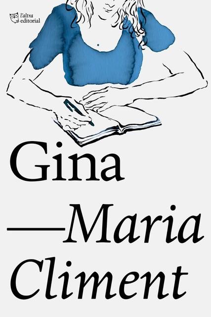 GINA | 9788412006957 | CLIMENT, MARIA | Llibreria Drac - Llibreria d'Olot | Comprar llibres en català i castellà online
