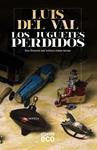 JUGUETES PERDIDOS, LOS | 9788498777611 | DEL VAL, LUIS | Llibreria Drac - Llibreria d'Olot | Comprar llibres en català i castellà online