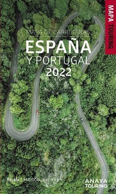 MAPA DE CARRETERAS DE ESPAÑA Y PORTUGAL 1:340.000, (2022) | 9788491584513 | ANAYA TOURING | Llibreria Drac - Llibreria d'Olot | Comprar llibres en català i castellà online