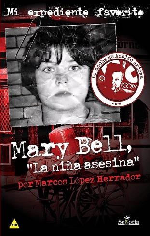 MARY BELL LA NIÑA ASESINA | 9788416921270 | LÓPEZ, MARCOS | Llibreria Drac - Llibreria d'Olot | Comprar llibres en català i castellà online