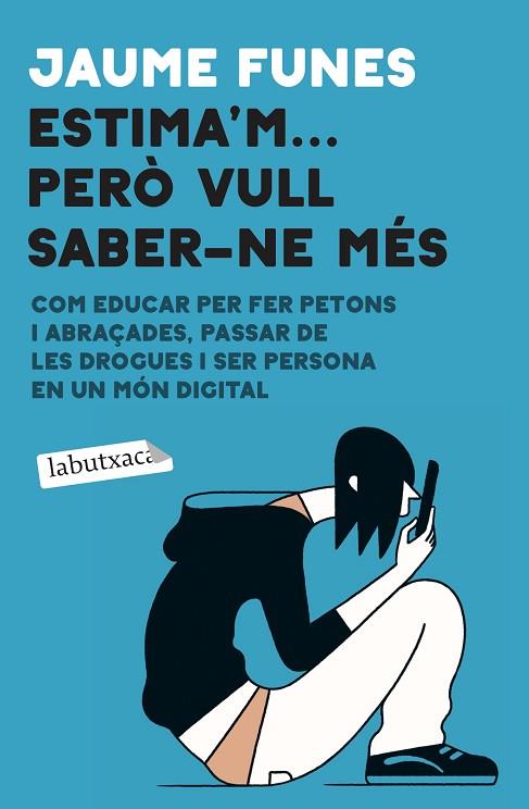 ESTIMA'M… PERÒ VULL SABER-NE MÉS | 9788418572456 | FUNES, JAUME | Llibreria Drac - Llibreria d'Olot | Comprar llibres en català i castellà online