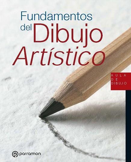 FUNDAMENTOS DEL DIBUJO ARTÍSTICO | 9788434242647 | MARTIN, GABRIEL | Llibreria Drac - Llibreria d'Olot | Comprar llibres en català i castellà online
