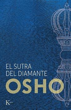 SUTRA DEL DIAMANTE, EL | 9788499889856 | OSHO | Llibreria Drac - Llibreria d'Olot | Comprar llibres en català i castellà online