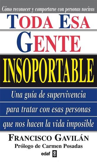 TODA ESA GENTE INSOPORTABLE | 9788441413658 | GAVILAN, FRANCISCO | Llibreria Drac - Llibreria d'Olot | Comprar llibres en català i castellà online