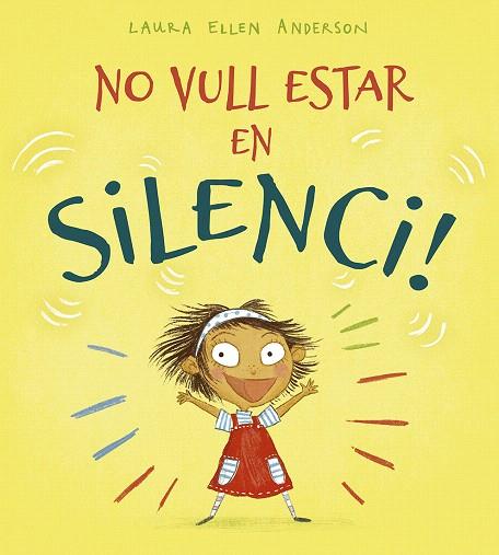 NO VULL ESTAR EN SILENCI | 9788491453215 | ANDERSON, LAURA ELLEN | Llibreria Drac - Llibreria d'Olot | Comprar llibres en català i castellà online