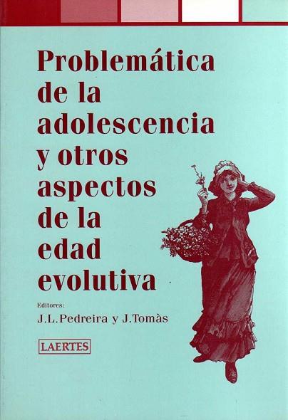 PROBLEMATICA DE LA ADOLESCENCIA Y OTROS ASPECTOS EDAD EVOLUT | 9788475844480 | TOMAS, JOSEP | Llibreria Drac - Llibreria d'Olot | Comprar llibres en català i castellà online