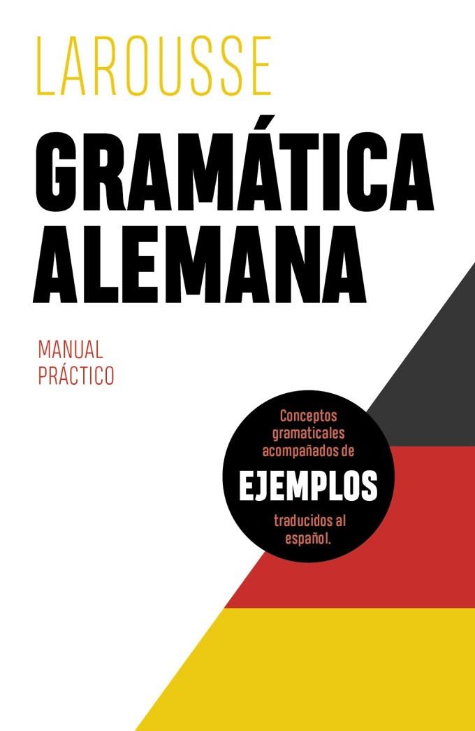 GRAMÁTICA ALEMANA | 9788418882425 | ÉDITIONS LAROUSSE | Llibreria Drac - Llibreria d'Olot | Comprar llibres en català i castellà online