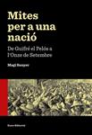 MITES PER A UNA NACIÓ | 9788497665353 | SUNYER, MAGÍ | Llibreria Drac - Llibreria d'Olot | Comprar llibres en català i castellà online