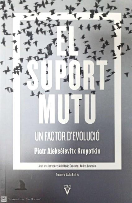 SUPORT MUTU, EL | 9788417870072 | KROPOTKIN, PIOTR ALEKSÉIEVITX | Llibreria Drac - Llibreria d'Olot | Comprar llibres en català i castellà online