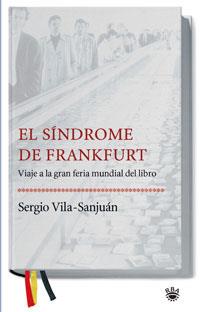 SINDROME DE FRANKFURT, EL | 9788489662346 | VILA-SANJUAN, SERGIO | Llibreria Drac - Llibreria d'Olot | Comprar llibres en català i castellà online