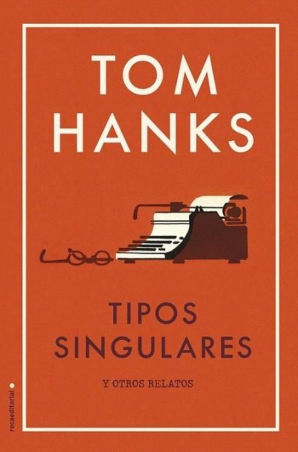 TIPOS SINGULARES | 9788417092818 | HANKS, TOM | Llibreria Drac - Llibreria d'Olot | Comprar llibres en català i castellà online