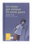 SET RAONS PER ESTIMAR ELS MEUS PARES | 9788466127196 | CELA, JAUME | Llibreria Drac - Llibreria d'Olot | Comprar llibres en català i castellà online