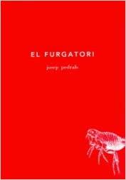 FURGATORI, EL | 9788493376284 | PEDRALS, JOSEP | Llibreria Drac - Librería de Olot | Comprar libros en catalán y castellano online