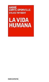 VIDA HUMANA, LA | 9788449320675 | COMTE-SPONVILLE, ANDRE | Llibreria Drac - Librería de Olot | Comprar libros en catalán y castellano online