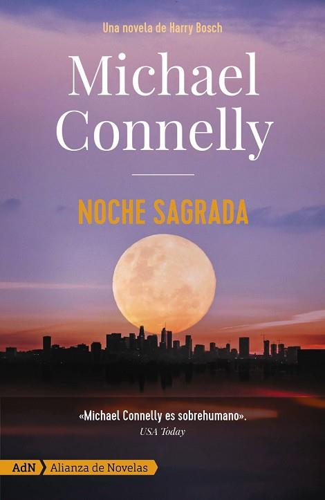NOCHE SAGRADA [ADN] | 9788413623924 | CONNELLY, MICHAEL | Llibreria Drac - Llibreria d'Olot | Comprar llibres en català i castellà online